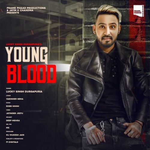 Young Blood Lucky Singh Durgapuria Mp3 Song Free Download