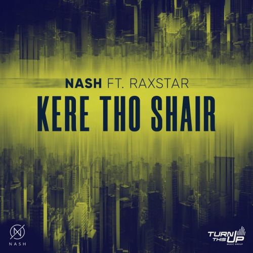 Kere Tho Shair Nash, Raxstar Mp3 Song Free Download