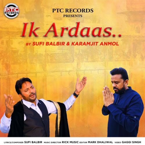 Ik Ardaas Karamjit Anmol, Sufi Balbir Mp3 Song Free Download