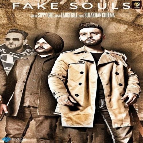 Fake Souls Sippy Gill Mp3 Song Free Download