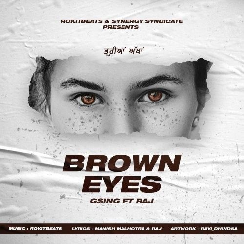 Brown Eyes Rokitbeats, GSing, Raj Mp3 Song Free Download