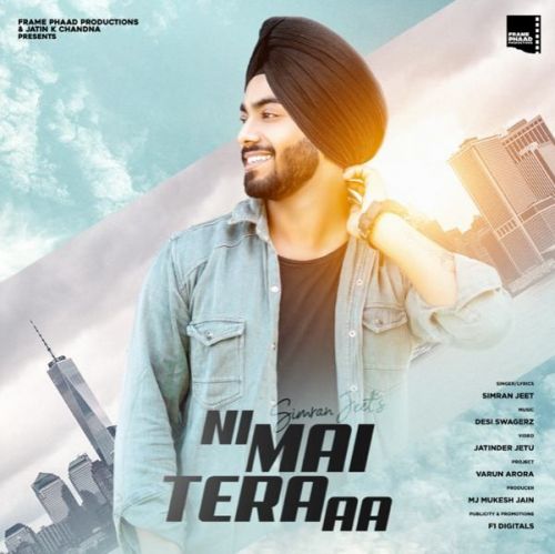 Ni Mai Tera Aa Simran Jeet Mp3 Song Free Download