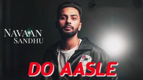 Do Asle Navaan Sandhu Mp3 Song Free Download