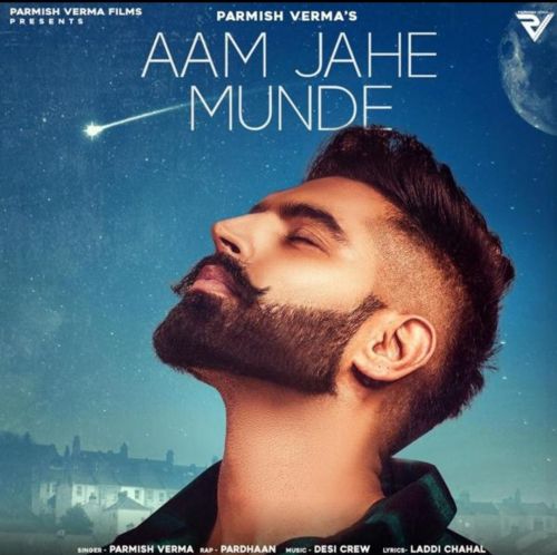 Aam Jahe Munde Parmish Verma, Pardhaan Mp3 Song Free Download