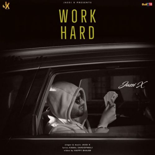 Work Hard Jassi X Mp3 Song Free Download