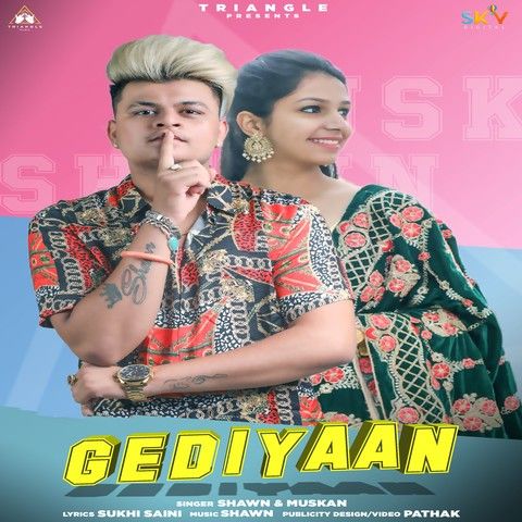 Gediyaan Muskan Chopra, Shawn Mp3 Song Free Download