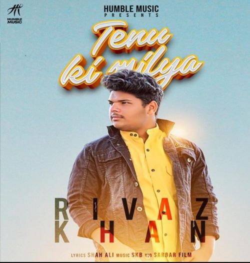 Tenu Ki Milya Rivaj Khan Mp3 Song Free Download