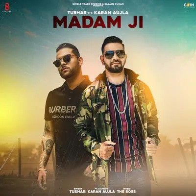 Madam Ji Tushar, Karan Aujla Mp3 Song Free Download