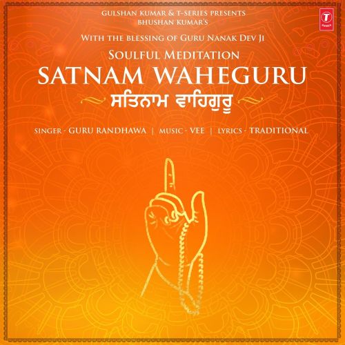 Satnam Waheguru Guru Randhawa Mp3 Song Free Download