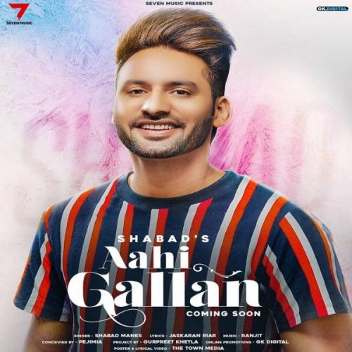 Aahi Gallan Shabad Manes Mp3 Song Free Download