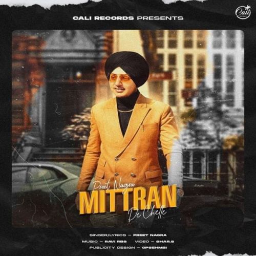 Mittran De Chelle Preet Nagra Mp3 Song Free Download