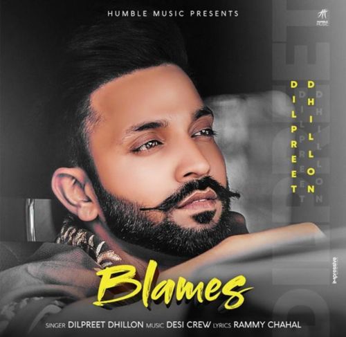 Blames Dilpreet Dhillon Mp3 Song Free Download