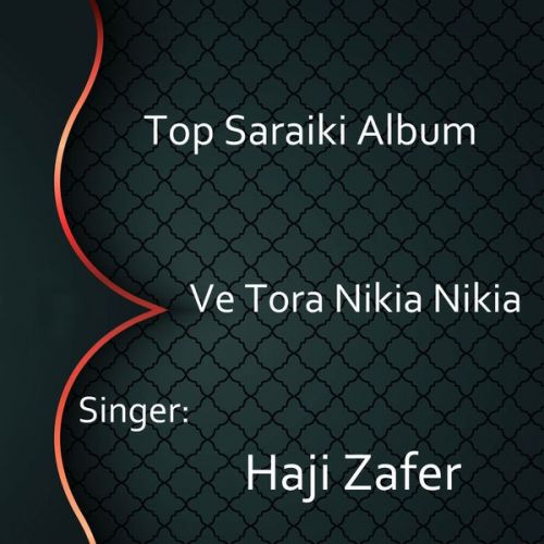 Ve Tora Nikia Nikia Haji Zafer full album mp3 songs download