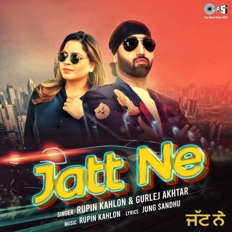 Jatt Ne Gurlej Akhtar, Rupin Kahlon Mp3 Song Free Download