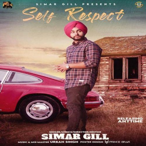 Self Respect Simar Gill Mp3 Song Free Download