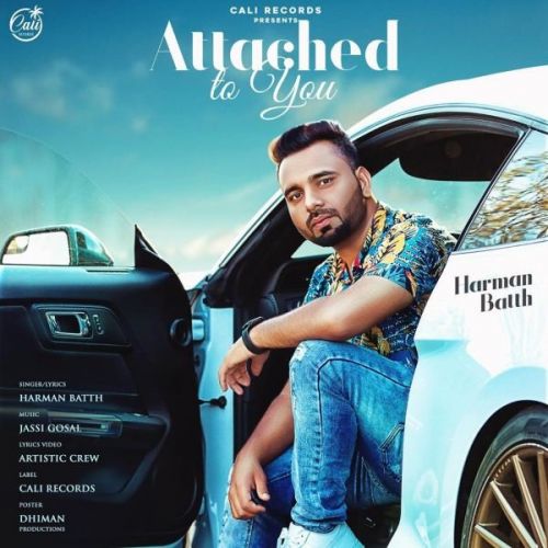 Attached To You Harman Batth Mp3 Song Free Download