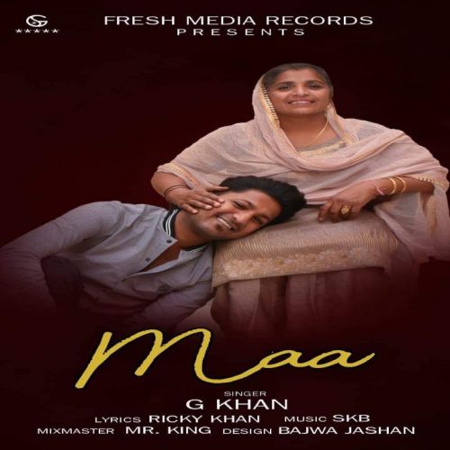 Maa G Khan Mp3 Song Free Download