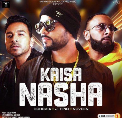 Kaisa Nasha Bohemia Mp3 Song Free Download