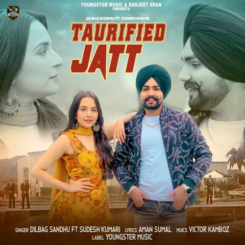 Taurified Jatt Sudesh Kumari, Dilbag Sandhu Mp3 Song Free Download