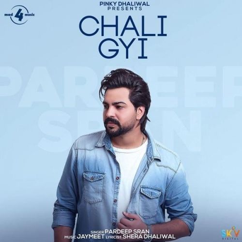 Chali Gyi Pardeep Sran Mp3 Song Free Download