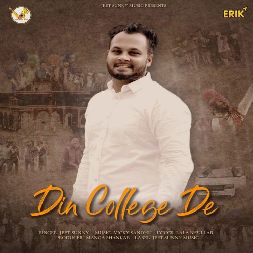 Din College De Jeet Sunny Mp3 Song Free Download