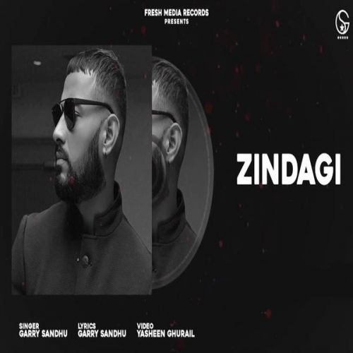 Zindagi Garry Sandhu Mp3 Song Free Download