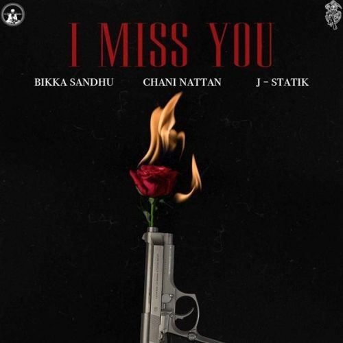 I Miss You Chani Nattan, Bikka Sandhu Mp3 Song Free Download