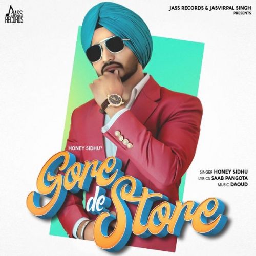 Gore De Store Honey Sidhu Mp3 Song Free Download