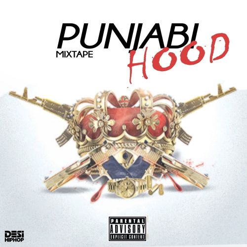 Punjabi Hood - Mixtape Haji Springer, Sikander Kahlon and others... full album mp3 songs download