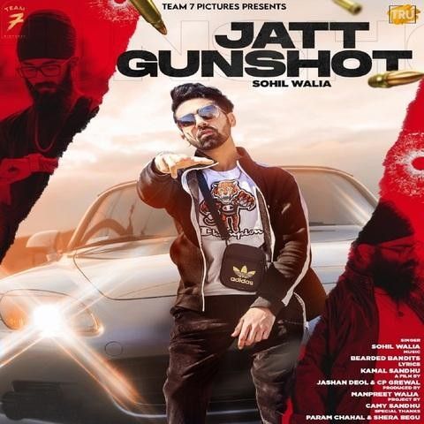 Jatt Gunshot Sohil Walia Mp3 Song Free Download