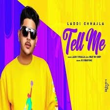 Tell Me Laddi Chhajla Mp3 Song Free Download