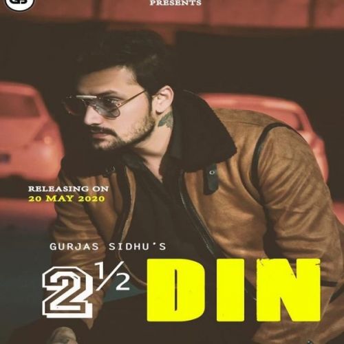 Dhai Din Gurjas Sidhu Mp3 Song Free Download