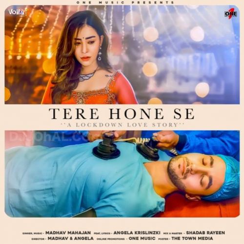 Tere Hone Se Madhav Mahajan Mp3 Song Free Download