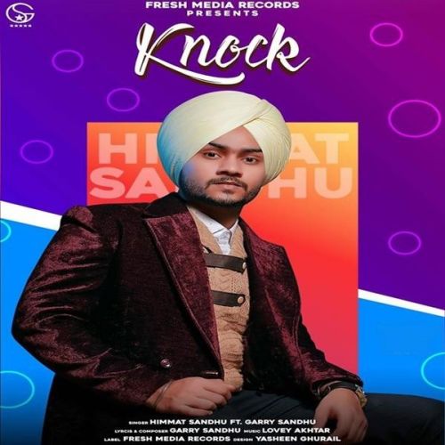 Knock Himmat Sandhu, Garry Sandhu Mp3 Song Free Download