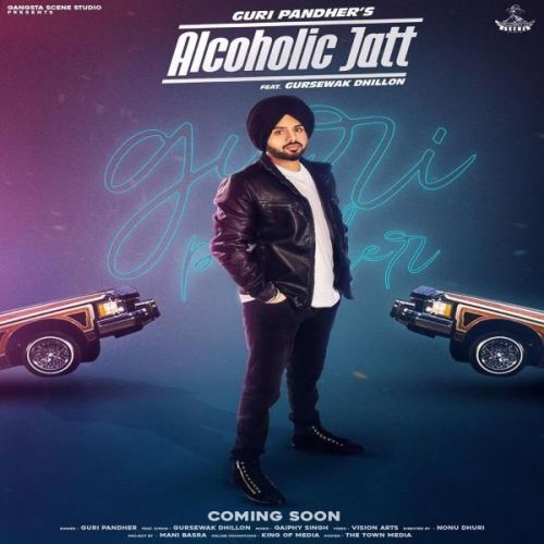 Alcoholic Jatt Guri Pandher Mp3 Song Free Download