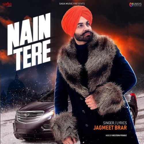 Nain Tere Jagmeet Brar Mp3 Song Free Download