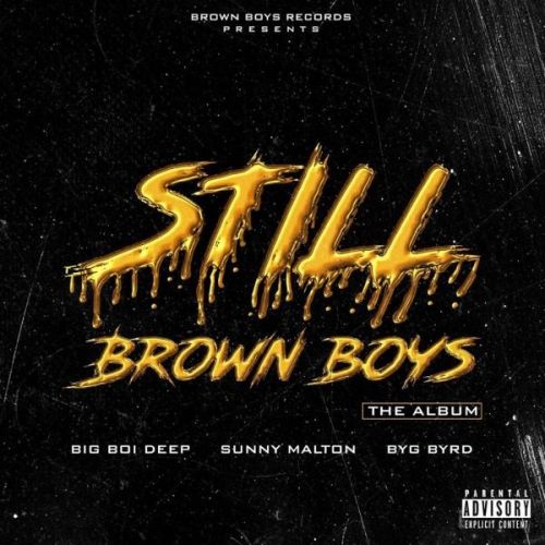 Still Brown Boys Big Boi Deep and Sunny Malton full album mp3 songs download