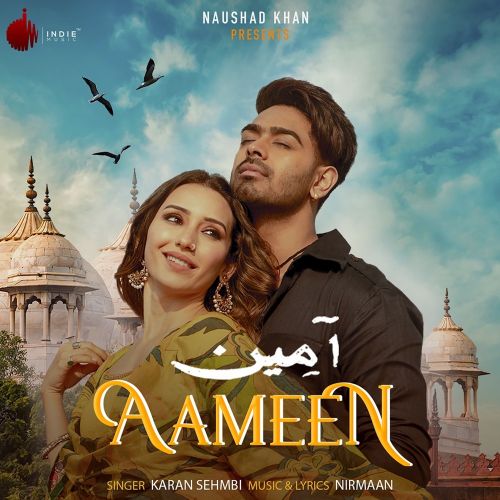 Aameen Karan Sehmbi Mp3 Song Free Download