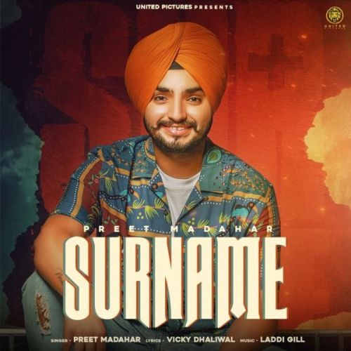 Surname Preet Madahar Mp3 Song Free Download