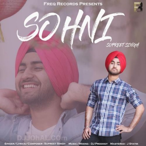 Sohni Supreet Singh Mp3 Song Free Download