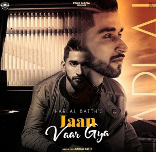 Jaan Vaar Gya Harlal Batth Mp3 Song Free Download