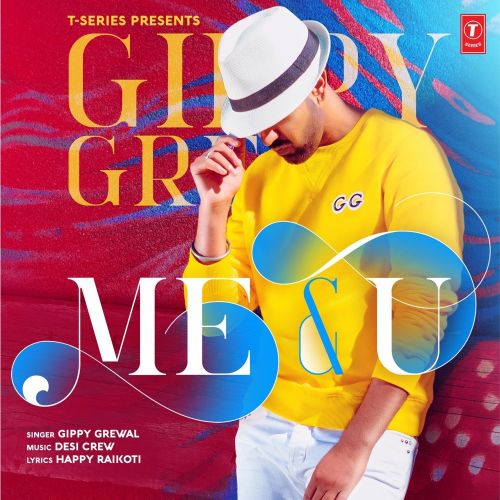 Me And U Gippy Grewal Mp3 Song Free Download