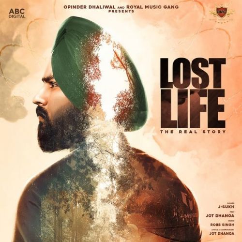 Lost Life J-Sukh Mp3 Song Free Download