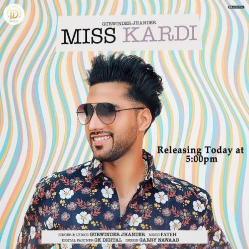 Miss Kardi Gurwinder Jhander Mp3 Song Free Download