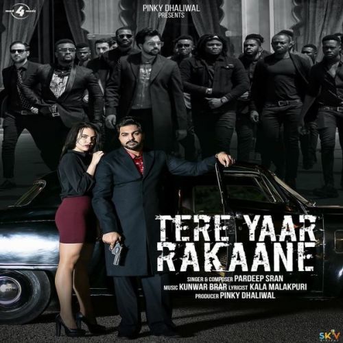 Tere Yaar Rakaane Pardeep Sran Mp3 Song Free Download