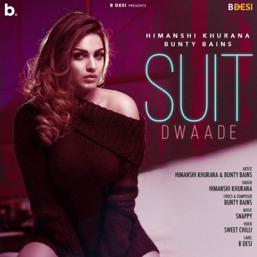 Suit Dwaade Himanshi Khurana Mp3 Song Free Download