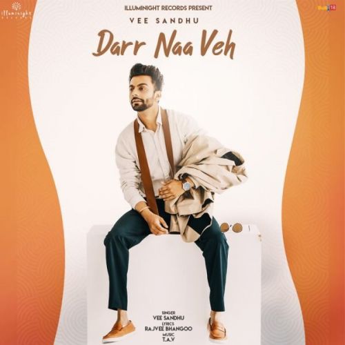 Darr Naa Veh Vee Sandhu Mp3 Song Free Download