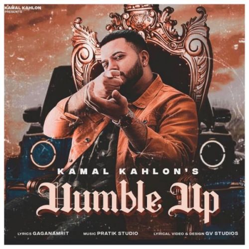 Humble Up Kamal Kahlon Mp3 Song Free Download