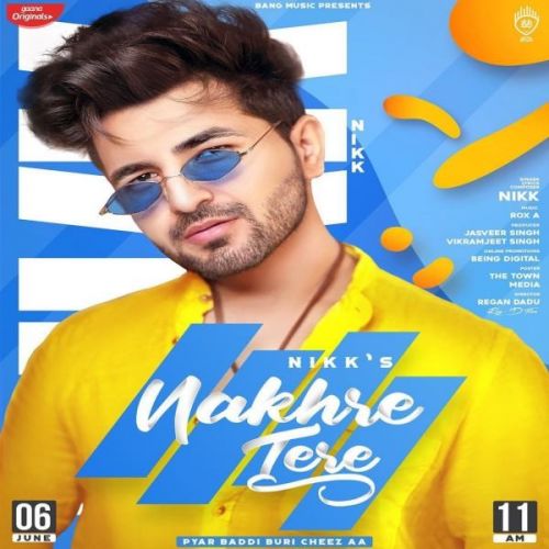 Nakhre Tere Nikk Mp3 Song Free Download