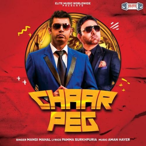 Chaar Peg Mangi Mahal Mp3 Song Free Download